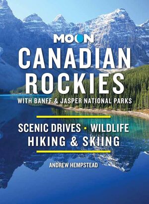 CANADIAN ROCKIES: WITH BANFF & JASPER NATIONAL PARKS *