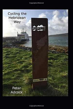 CYCLING THE HEBRIDEAN WAY:  *