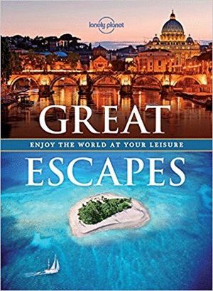 GREAT ESCAPES *