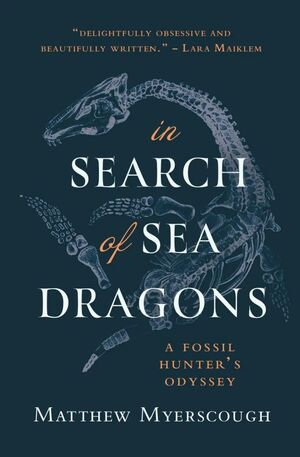 IN SEARCH OF SEA DRAGONS *