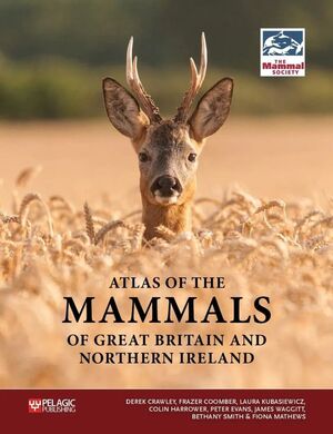ATLAS OF THE MAMMALS OF GREAT BRITAIN AND NORTHERN IRELAND (POR ENCARGO 1 SEM. APROX) *