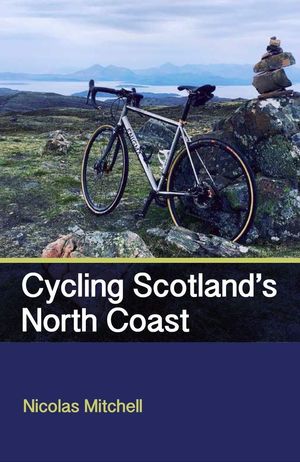 CYCLING SCOTLAND'S NORTH COAST  *