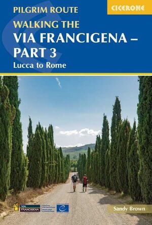VIA FRANCIGENA PILGRIM ROUTE - PART 3 *