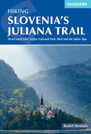 HIKING SLOVENIA'S JULIANA TRAIL *