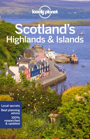 SCOTLAND'S HIGHLANDS & ISLANDS *