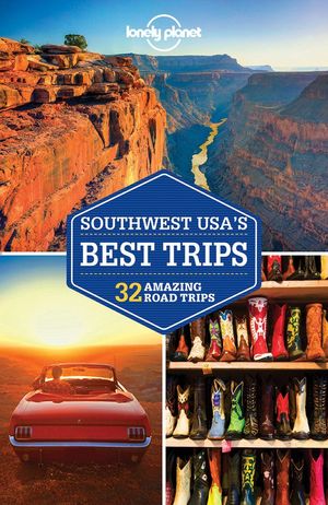 SOUTHWEST USA'S BEST TRIPS *