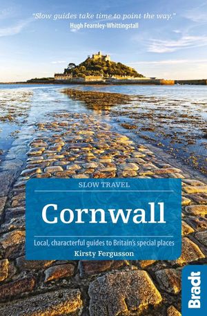 CORNWALL -SLOW TRAVEL BRADT *