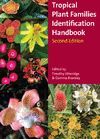 THE KEW TROPICAL PLANT FAMILIES IDENTIFICATION HANDBOOK 2 ED. *