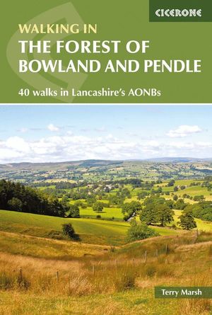 WALKING IN THE FOREST OF BOWLAND AND PENDLE *