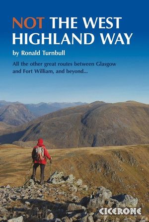 NOT THE WEST HIGHLAND TRAIL *
