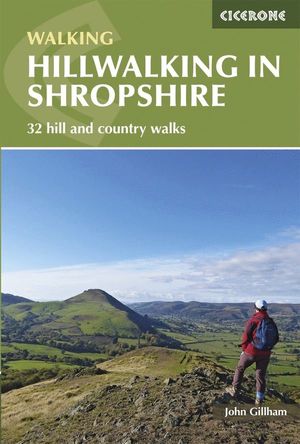 HILLWALKING IN SHROPSHIRE *