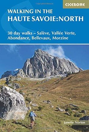 WALKING IN THE HAUTE SAVOIE: NORTH