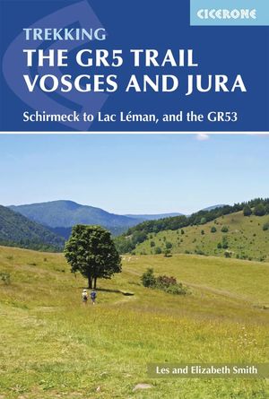 TREKKING THE GR5 TRAIL - VOSGES AND JURA *