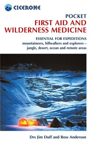 POCKET FIRST AID AND WILDERNESS MEDICINE *