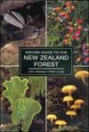 NATURE GUIDE TO THE NEW ZEALAND FOREST *