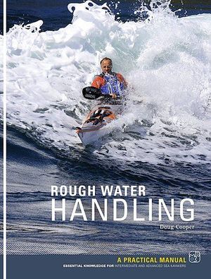 ROUGH WATER HANDLING *