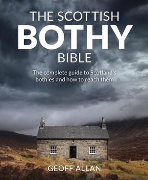 THE SCOTTISH BOTHY BIBLE: *