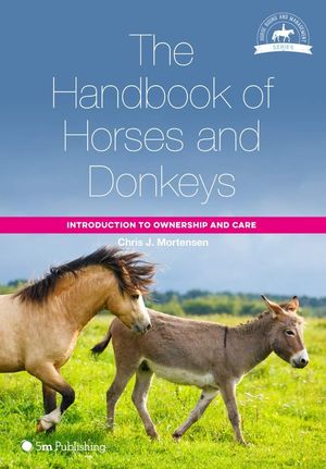 THE HANDBOOK OF HORSES AND DONKEYS: *