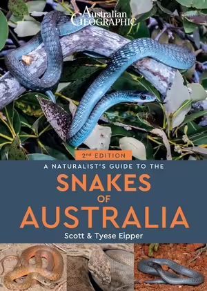 A NATURALIST'S GUIDE TO THE SNAKES OF AUSTRALIA *