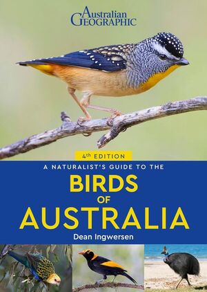 A NATURALIST'S GUIDE TO THE BIRDS OF AUSTRALIA *
