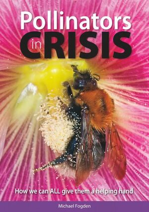 POLLINATORS IN CRISIS *