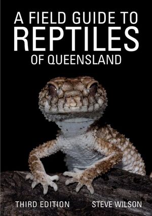 A FIELD GUIDE TO REPTILES OF QUEENSLAND (3ª ED) (POR ENCARGO 3 SEM. APROX.)