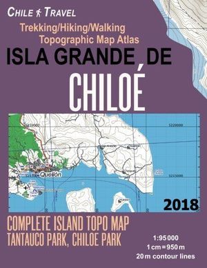 ISLA GRANDE DE CHILOÉ - CHILE (GUIA+MAPA) 1:95,000 *