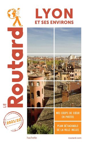 LYON ET SES ENVIRONS (LE GUIDE DU ROUTARD) *