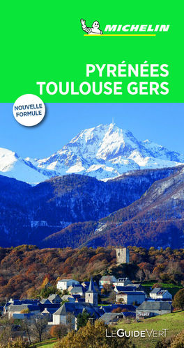 PYRENNÉES TOULOUSE GERS (LE GUIDE VERT ) *