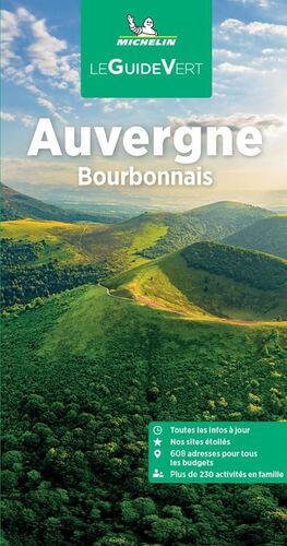 AUVERGNE  BOURBONNAIS LE GUIDE VERT *