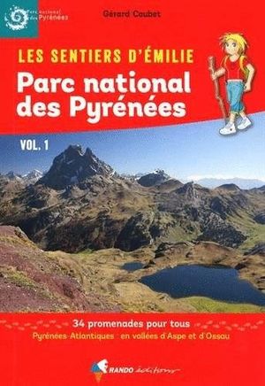 PARC NATIONAL DES PYRÉNÉES VOL. 1