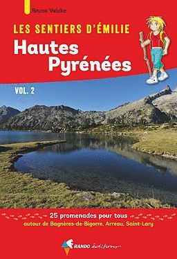 LES SENTIERS D'EMILIE DANS LES HAUTES-PYRÉNÉES VOL.2 *