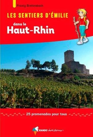 LES SENTIERS D'EMILIE DANS LE HAUT-RHIN *