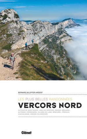 LES PLUS BELLES RANDONNÉES VERCORS NORD *