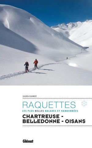 RAQUETTES CHARTREUSE BELLEDONNE OISANS: *