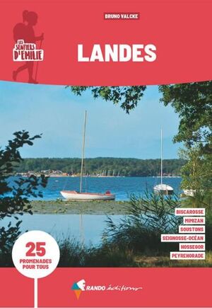 LANDES. LES SENTIERS D'EMILIE *