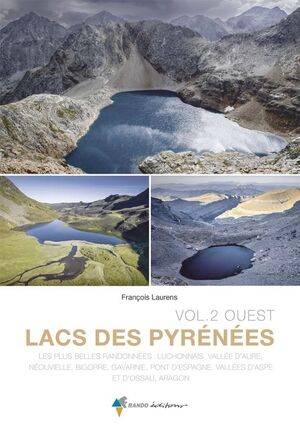 LACS DES PYRENEES - VOL 2 OUEST *