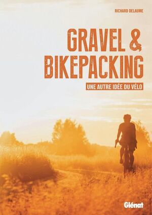 GRAVEL & BIKEPACKING *