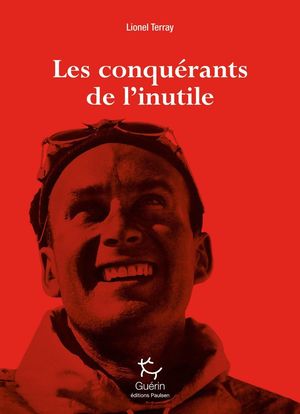 LES CONQUÉRANTS DE L'INUTILE *