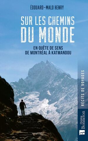 SUR LES CHEMINS DU MONDE *