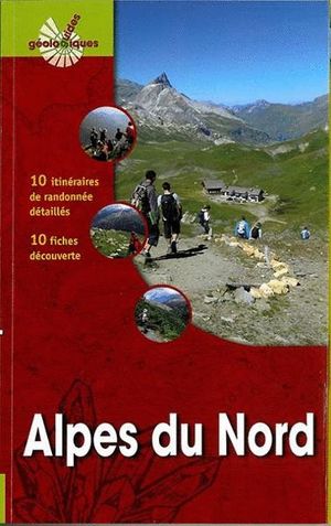 ALPES DU NORD: GUIDE GEOLOGIQUE *