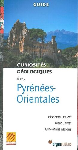 PYRENEES - ORIENTALES: CURIOSITES GEOLOGIQUES *