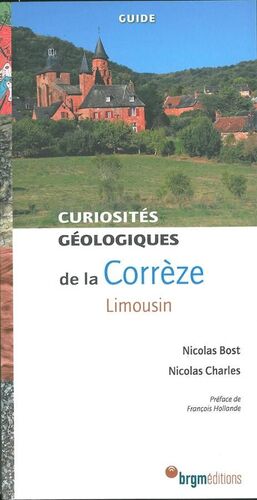 CORRÈZE: CURIOSITÉS GÉOLOGIQUES *