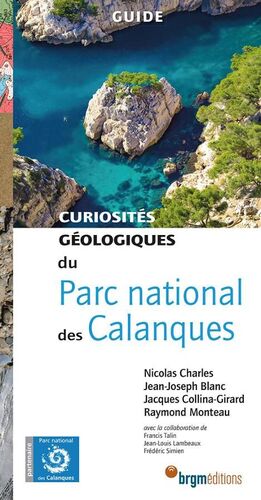 PARC NATIONAL DES CALANQUES; CURIOSITÉS GÉOLOGIQUES *