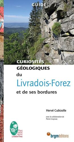 LIVRADOIS-FOREZ: CURIOSTIÉS GÉOLOGIQUES *