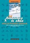 52 BALADES A SKIS DANS LES PYRENEE CENTRALES *