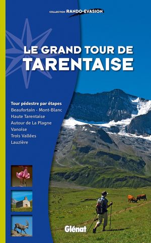 LE GRAND TOUR DE TARENTAISE:  *