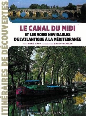 LE CANAL DU MIDI *