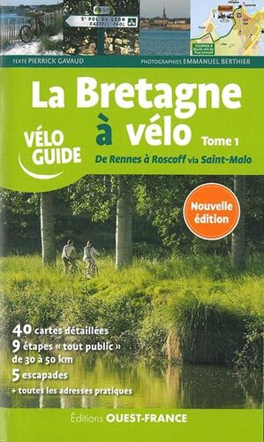 LA BRETAGNE A VELO TOME 1 *