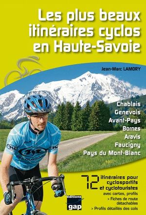LES PLUS BEAUX ITINÉRAIRES CYCLOS EN HAUTE-SAVOIE *